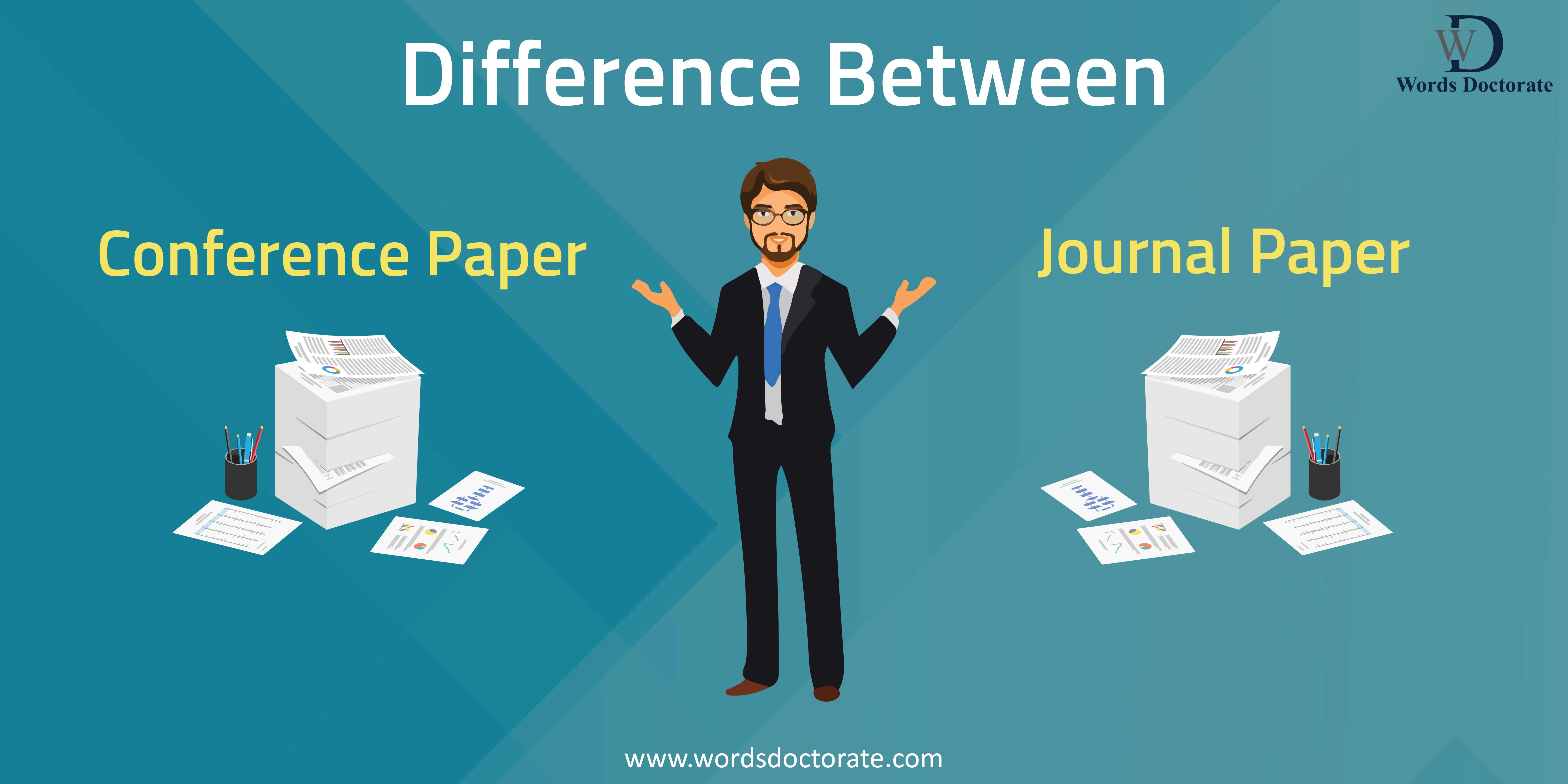 Difference between Conference Paper and Journal Paper